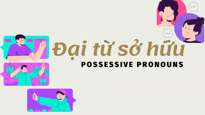 Đại Từ Sở Hữu Trong Tiếng Anh