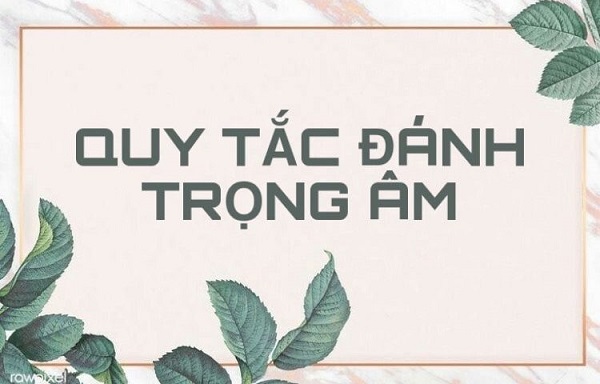 Quy tắc đánh trọng âm tiếng Anh chuẩn và dễ nhớ nhất