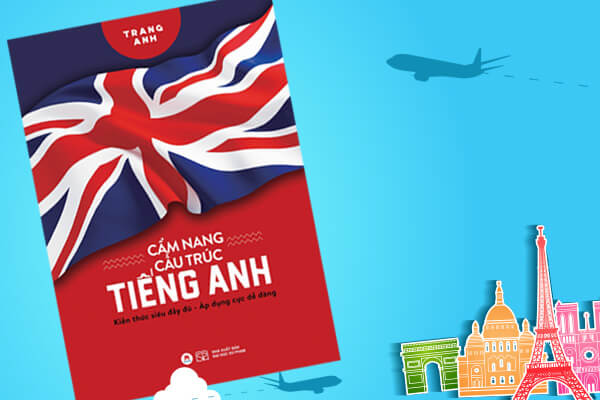Review Sách Cẩm Nang Cấu Trúc Tiếng Anh