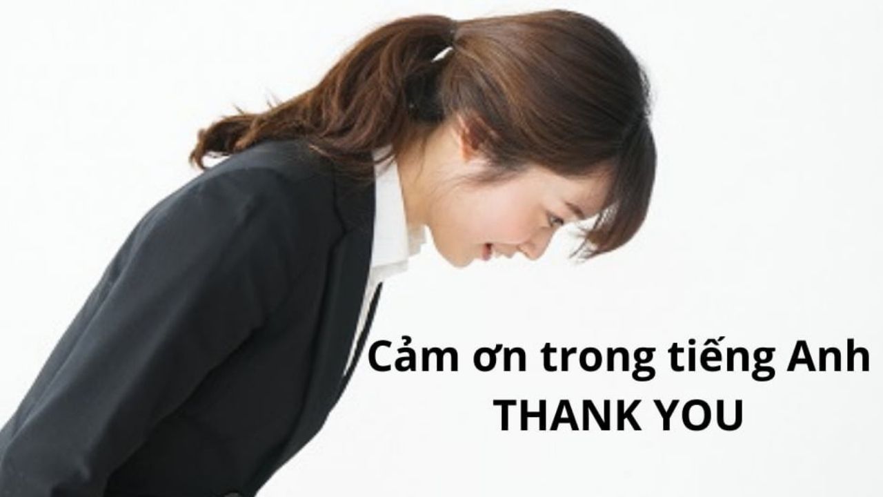 Tổng Hợp Các Mẫu Câu Cảm Ơn Tiếng Anh