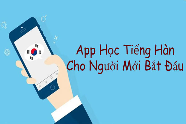 Top 7 App Học Tiếng Hàn Tốt Nhất Cho Người Mới Bắt Đầu