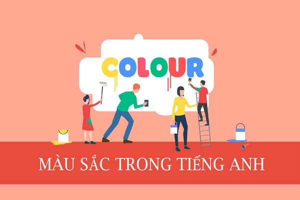 Bảng Màu Sắc Trong Tiếng Anh