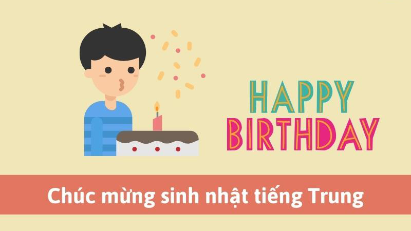 Chúc Mừng Sinh Nhật Tiếng Trung Ấn Tượng Nhất