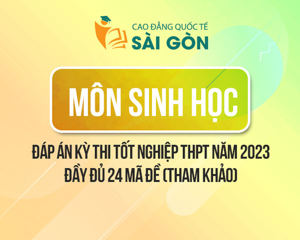 Đáp án môn Sinh THPT Quốc gia 2023 full 24 mã đề