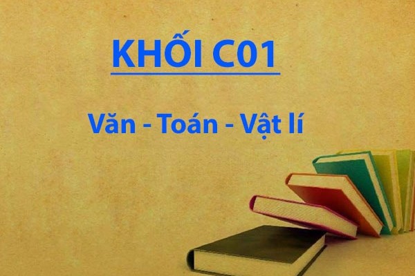 Tìm hiểu khối C01 gồm những môn nào, ngành nào? Cách ôn thi C01 hiệu quả?