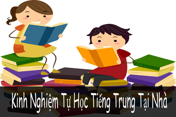 Kinh Nghiệm Tự Học Tiếng Trung Tại Nhà Chuẩn Chỉnh Nhất!