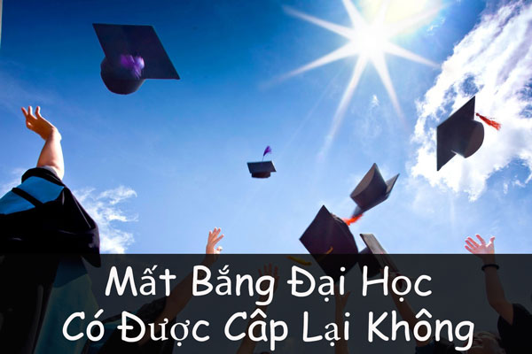 Góc giải đáp: Mất bằng Đại học có được cấp lại không?