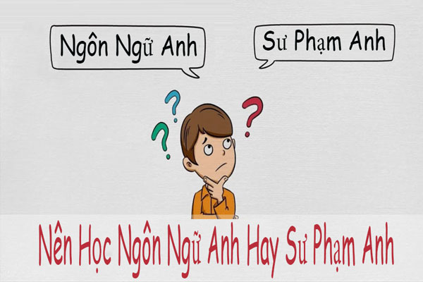 [Góc giải đáp] Nên học Ngôn ngữ Anh hay Sư phạm Anh?