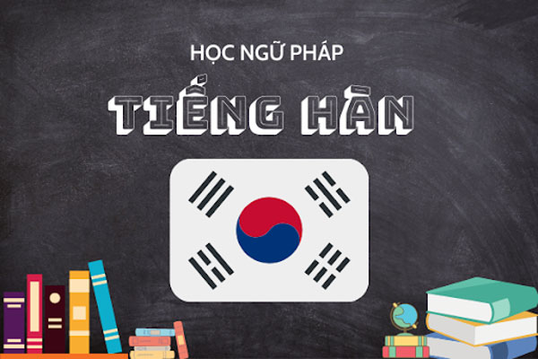Ngữ Pháp Tiếng Hàn Nhập Môn Cho Người Mới Bắt Đầu
