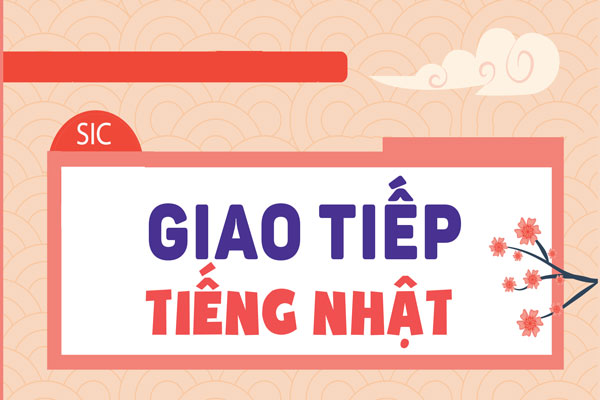 Tổng Hợp Những Câu Giao Tiếp Tiếng Nhật Thông Dụng Nhất