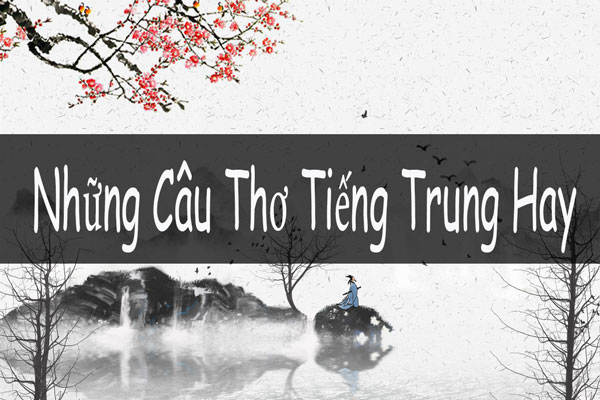 Những Câu Thơ Hay Bằng Tiếng Trung