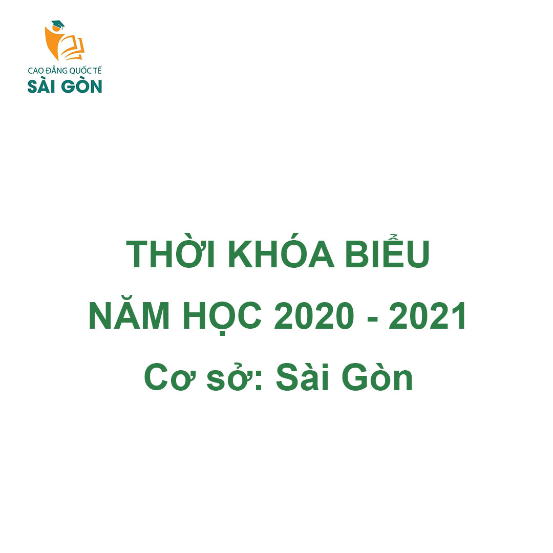 Thời Khóa biểu năm học 2020-2021 – Cơ sở Sài Gòn