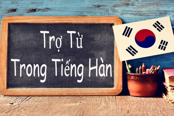 Tìm hiểu về cách sử dụng của trợ từ trong tiếng Hàn