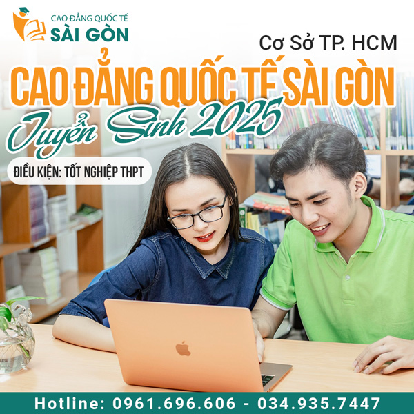 Trường Cao đẳng Quốc tế Sài Gòn cơ sở TP Hồ Chí Minh thông báo tuyển sinh năm 2025