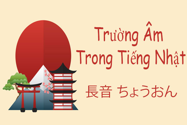 trường âm trong tiếng nhật