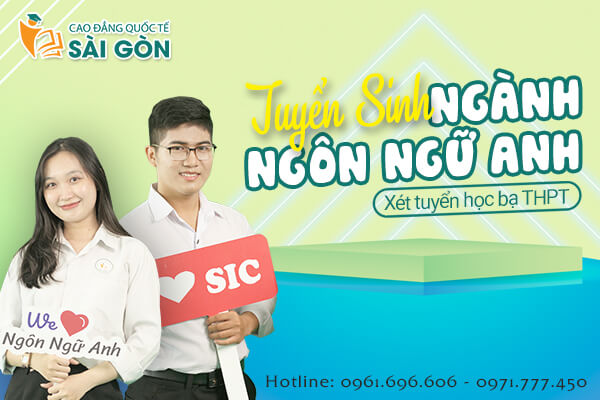 trường Cao đẳng Quốc tế Sài Gòn tuyển sinh ngành Ngôn ngữ Anh năm 2023